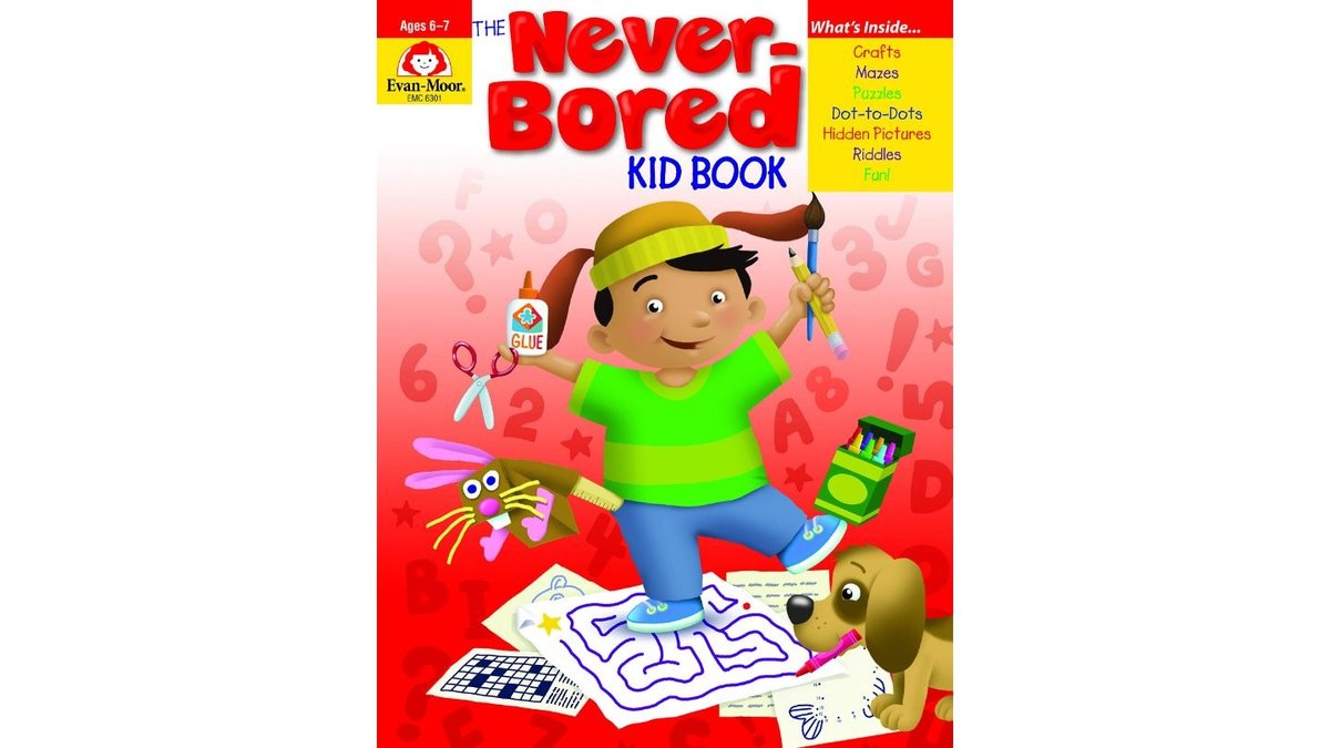 I be never bored. Never bored Kids book.