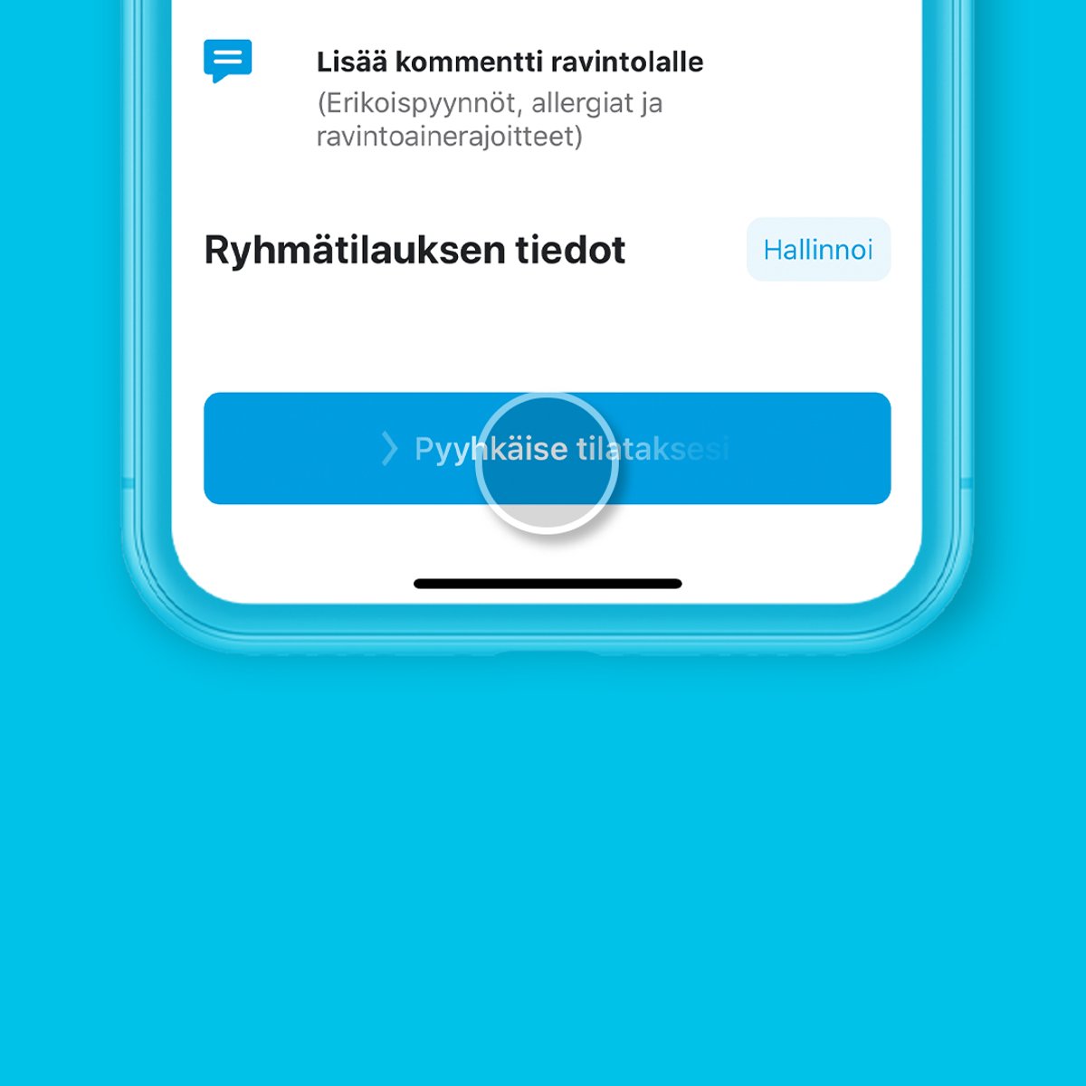 Pyyhkäise tilataksesi